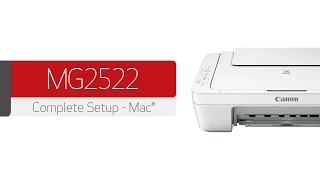 Canon PIXMA MG2522 - Initial Setup and Connection to a Mac