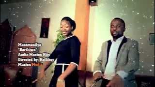 Barikiwa By Massmasilya ( VideoHD)