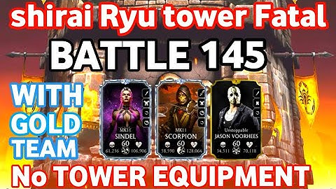 shirai Ryu tower fatal | battle 145  | gold team | easy win | best talent tree  | mk mobile.