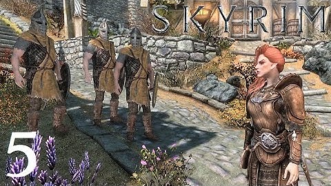 Skyrim - 5 - Do Your Duty [PC][Modded]