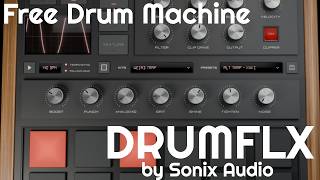 Free Drum Machine - DRUMFLX by Sonix Audio (No Talking)