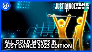 All Gold Moves in Just Dance 2023 Edition