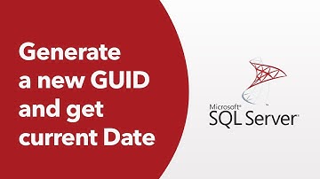 MS SQL - Generate a new GUID and get current Date