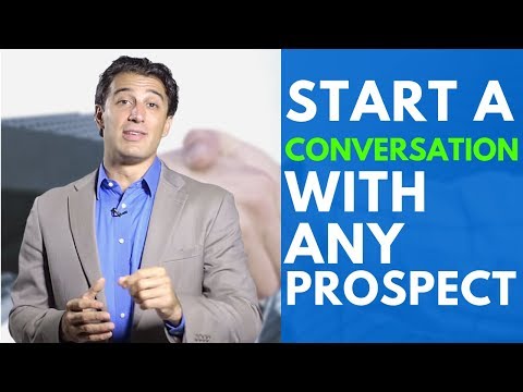 The Single Best Way to Start a Conversation with Any Prospect