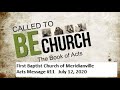 First Baptist Meridianville  Morning Worship  July 12, 2020   Acts Message #11