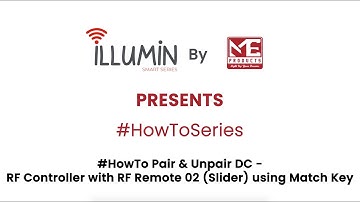 How To Pair & Unpair DC - RF Controller with RF Remote 02 (Slider) using Match Key