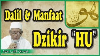 Dalil & Manfaat Dzikir HU_Abah Luthfi Ghozali