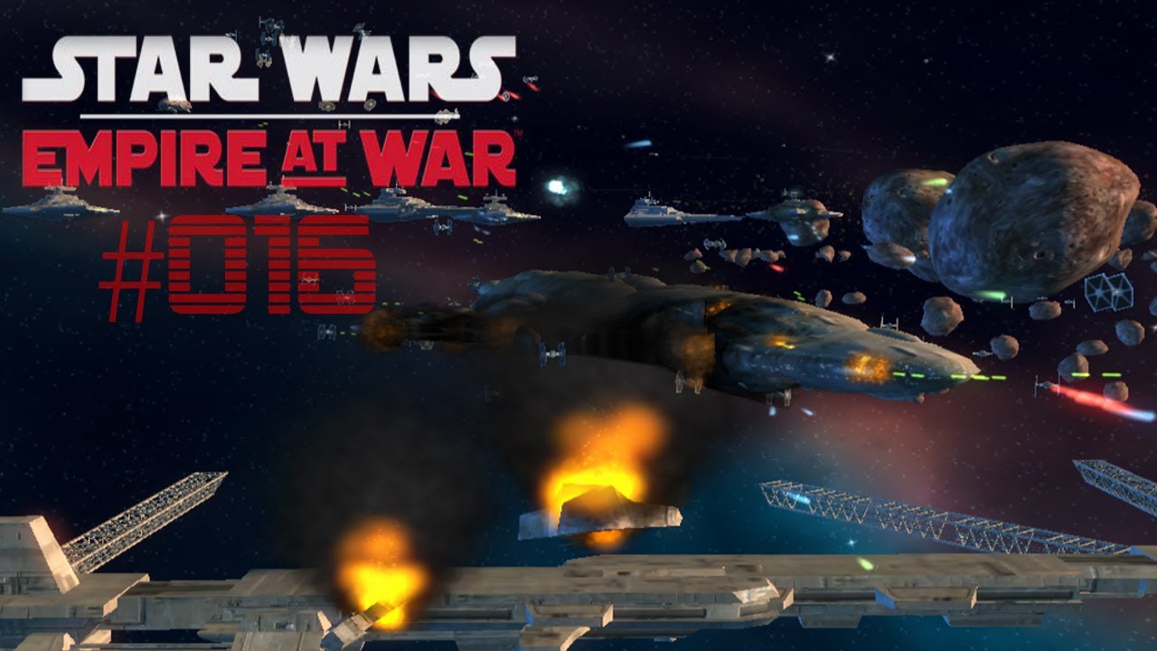 Let's Play: Star Wars Empire at War [HD] #016 - Raumschlacht um Mon ...