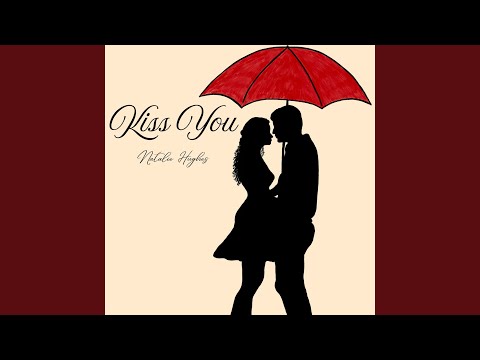 Kiss You