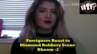 Foreigners reaction on Dhoom 2 diamond robbery scene watch it so much exciting...