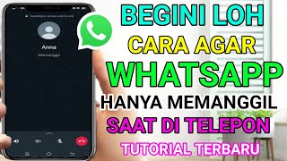 cara agar wa tidak berdering saat ditelpon hanya memanggil , tutorial terbaru