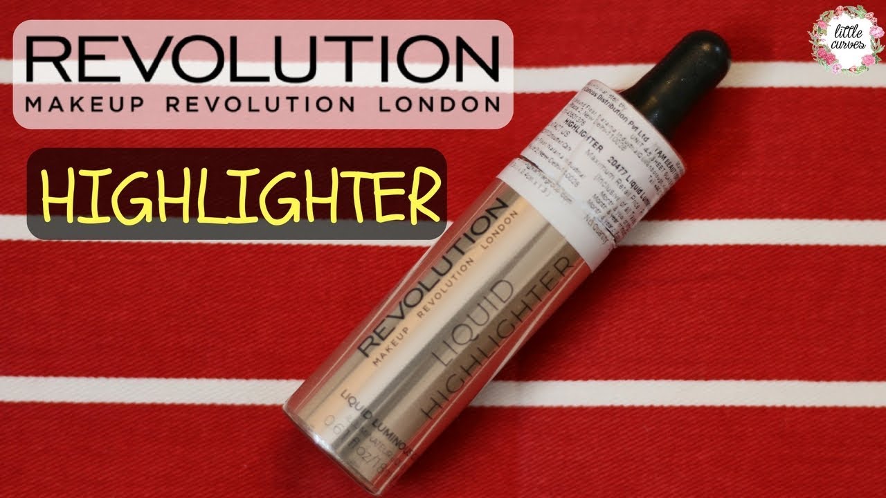 New Makeup Revolution Highlighter Ways of using Liquid Highlighters