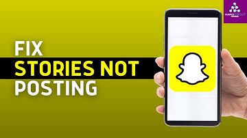 How to Fix Stories Not Posting on Snapchat Public Profile (Step-by-Step)