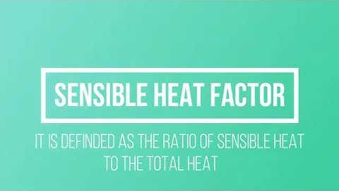 How to calculate SENSIBLE HEAT FACTOR and BY PASS FACTOR