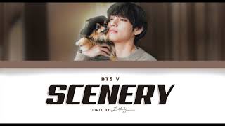 BTS V - 'Scenery' (Lyrics Rom/Han/Eng)