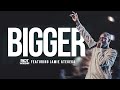 Bigger feat jamie ategeka  riot worship