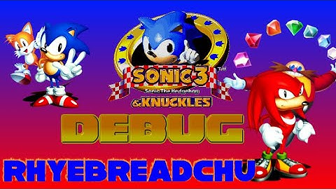 PLAYING SONIC 3 WITH DEBUG MODE!!! (Sonic 3 and Knuckles) [1]