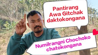 Pantirangde Awa Gitchak daktokariana, Cho·cho cha·na naltokongana😆🤣