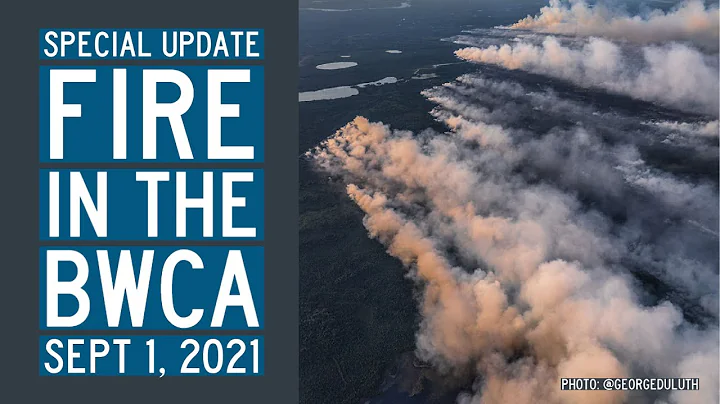 BWCA Fires Update: September 1, 2021