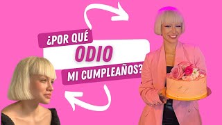 Odio mi CUMPLEAÑOS 🎂 ¿Cómo lo solucioné?