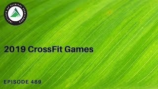 Episode 489 - The 2019 CrossFit Games
