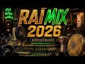 RAI MIX 2026 أقوى ميكس راي جزائري أصيل DOPAMIMUSIC OFFICIAL MIX 