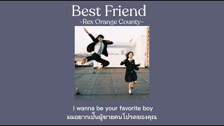 [THAISUB] Best Friend - Rex Orange County /[แปล]