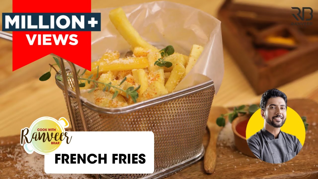 French Fries | फ्रेंच फ्राइज | Secret of perfect French Fries at home | Chef Ranveer Brar