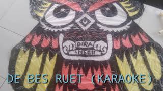 De Bes Ruet (KARAOKE)
