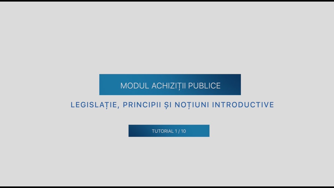 Achiziții publice - Legislație, principii și noțiuni introductive