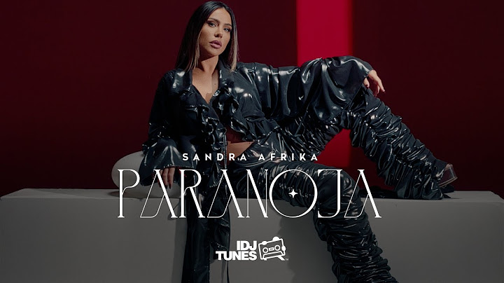 SANDRA AFRIKA - PARANOJA (OFFICIAL VIDEO)