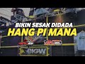 DJ HANG PI MANA COCOK BUAT CEK SOUND TERBARU 2023 BIKIN SESAK DIDADA