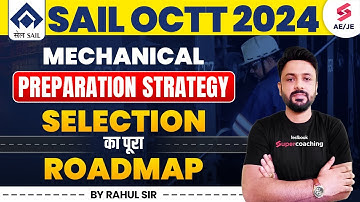 SAIL OCTT Recruitment 2024 | SAIL OCTT Mechanical Preparation Strategy | By Rahul Sir