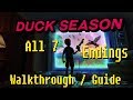 Duck Season - All 7 Endings Walkthrough/Guide (+ Wizard ...