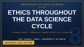 Chapter 8: Ethics Throughout the Data Science Cycle | Principles of Data Science (OpenStax)
