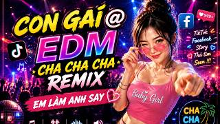 CON GÁI @ | QUỐC HÙNG I EDM CHA CHA CHA REMIX | EM LÀM ANH SAY I AI COVER