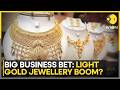 Big Business Bet | Gold Prices Rise: Is Light Jewelry India’s Next Big Trend? | WION News