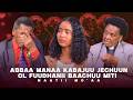 Abbaa Manaa Kabajuu Jechuun Ol Fuudhanii Baachuu Miti Maatii Mo Aa Abbaa Manaa Kabajuu Jechuun Ol Fuudhanii Baachuu Miti Maatii Mo Aa