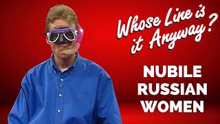 Nubile Russian Women | Whose Line is it Anyway?