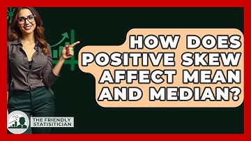 How Does Positive Skew Affect Mean And Median? - The Friendly Statistician