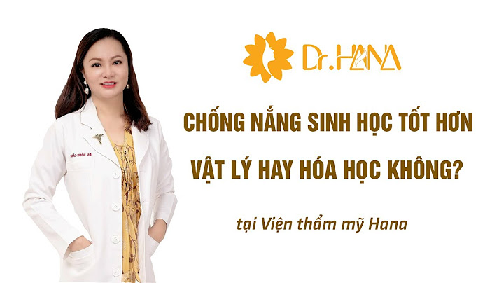 Kem chống nắng hóa học hay vật lý tốt hơn năm 2024