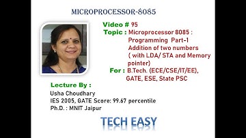 Video # 95 Microprocessor 8085: Programming Part-1 Addition of  two numbers (fix & variables)