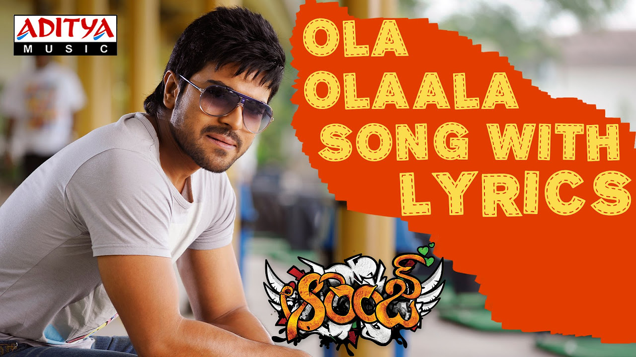 Ola Olaala Song With Lyrics   Orange Songs   Ram Charan Tej Genelia   Aditya Music Telugu