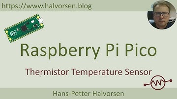 Raspberry Pi Pico and Thermistor Temperature Sensor