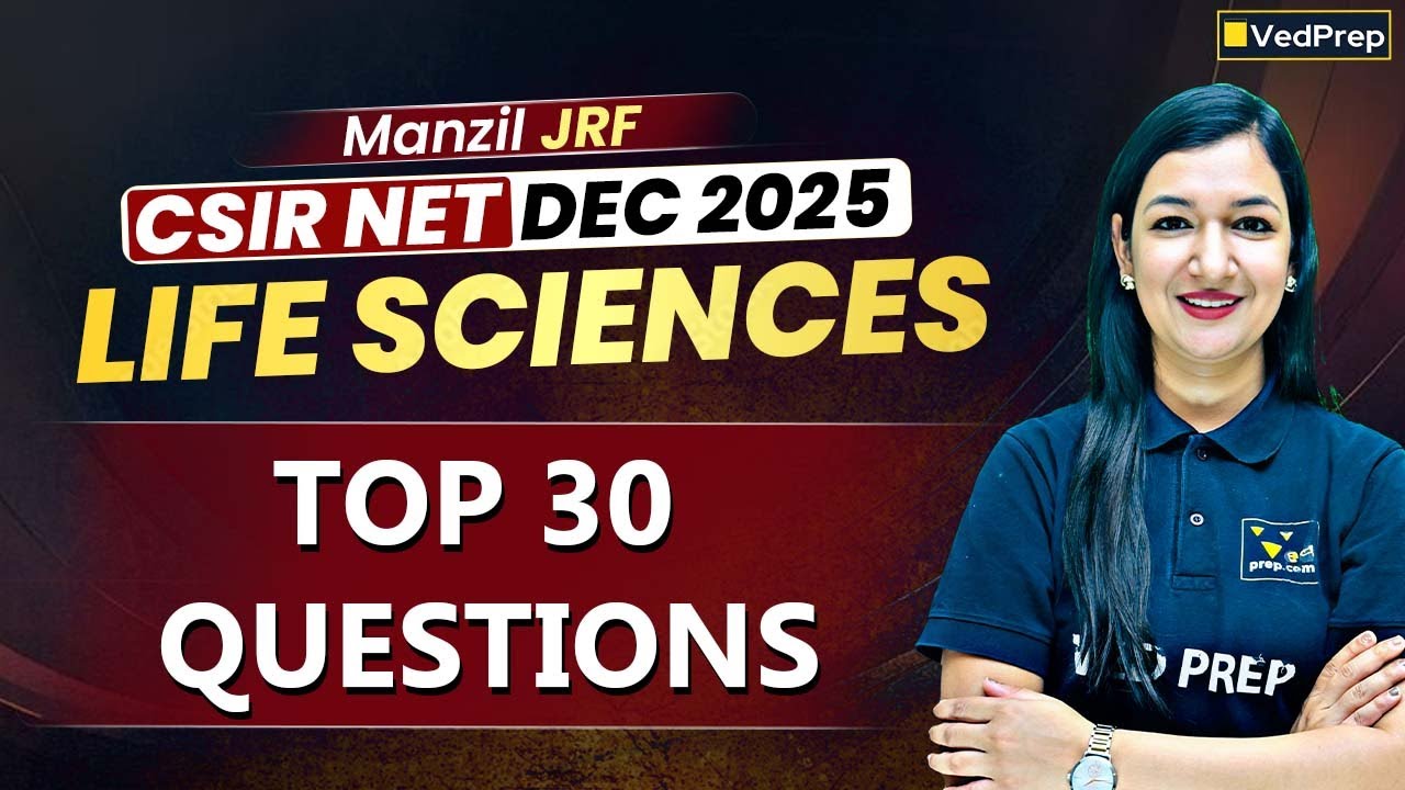 CSIR NET Life Sciences Dec 2025 | Top 30 Most Expected Questions | CSIR ...