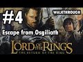 Lord of the Rings Return of the King Escape from Osgiliath 