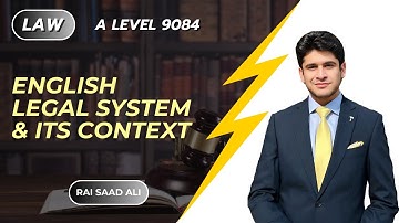 English Legal System | Part1: Legal Systems | Law 9084 | A Level | Rai Saad Ali | SLATE