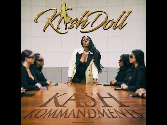 Kash Doll - Kash Kommandments class=