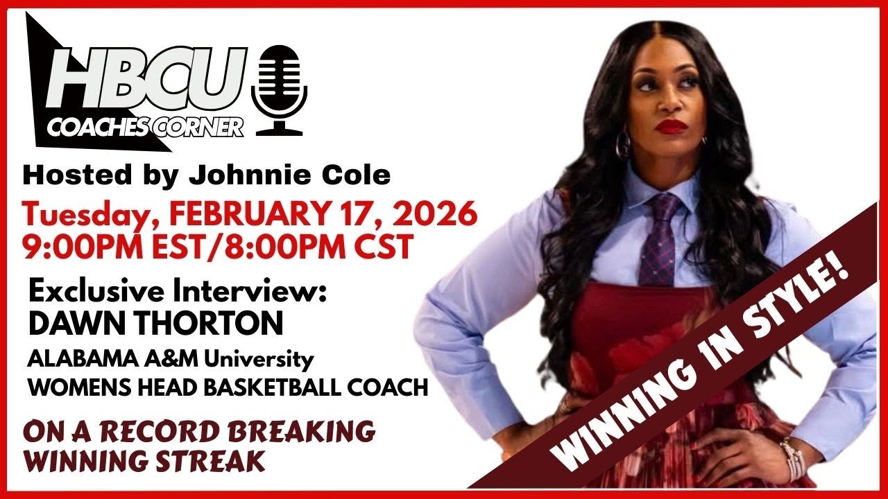 Exclusive Interview: Coach Dawn Thornton Talks Alabama A&M Women’s Basketball | HBCU Coaches Corner