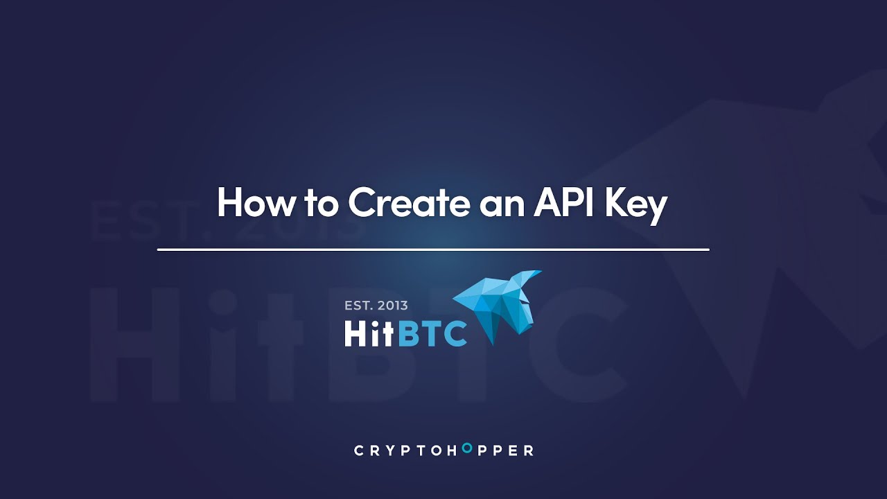How to connect to HitBTC with API Keys | Cryptohopper Documentation